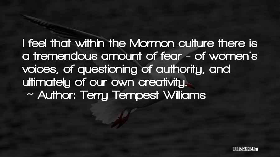 Culture Of Fear Quotes By Terry Tempest Williams