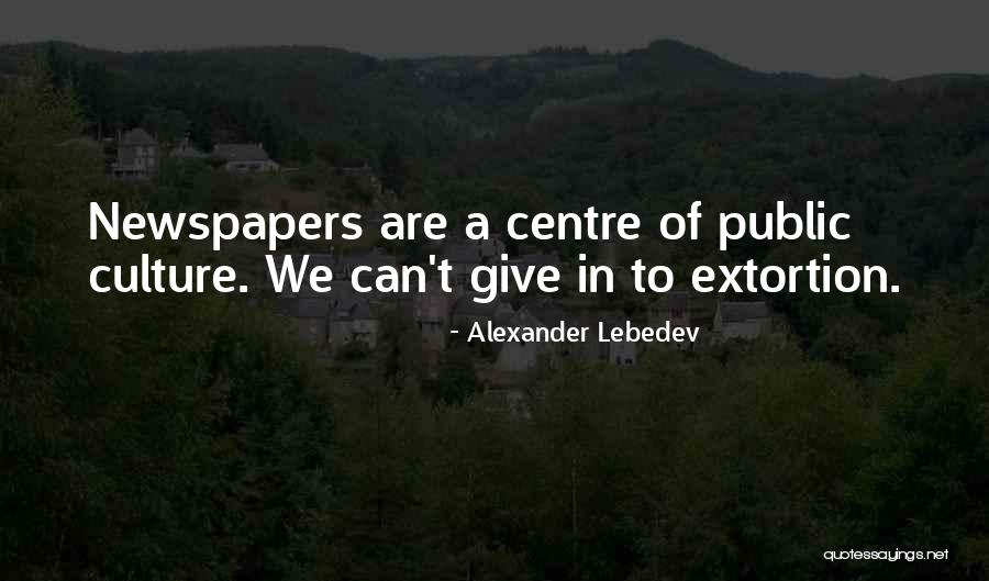 Culture Of Giving Quotes By Alexander Lebedev Culture Of Giving Quotes By Alexander Lebedev