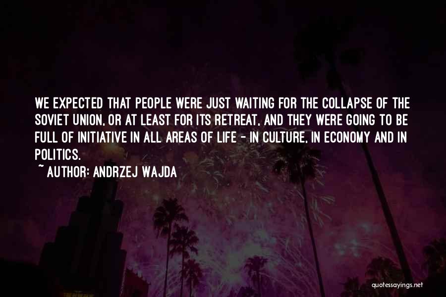 Culture Of Life Quotes By Andrzej Wajda