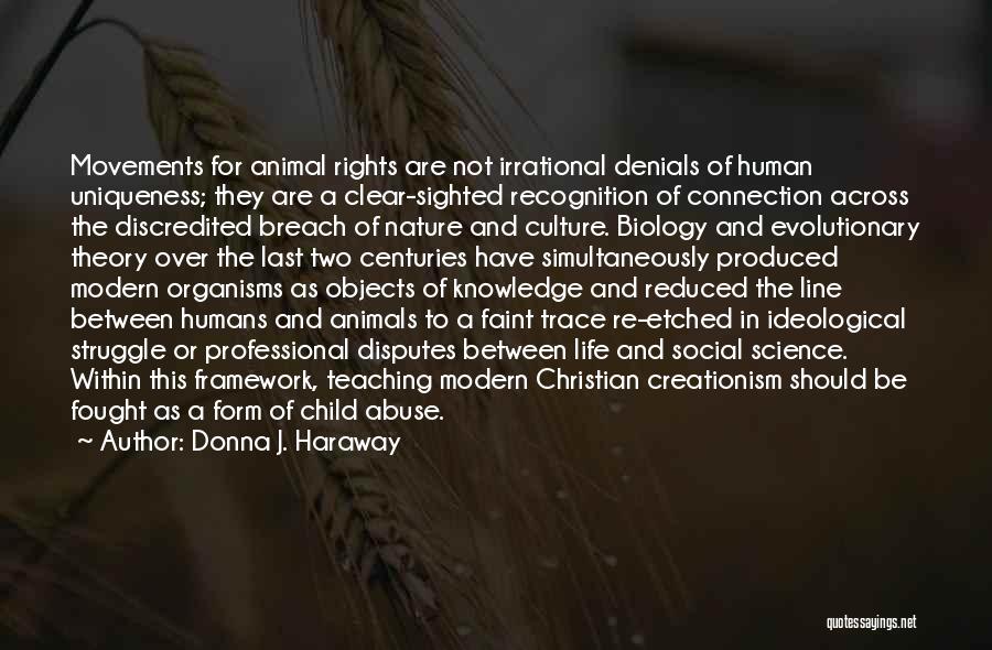 Culture Of Life Quotes By Donna J. Haraway