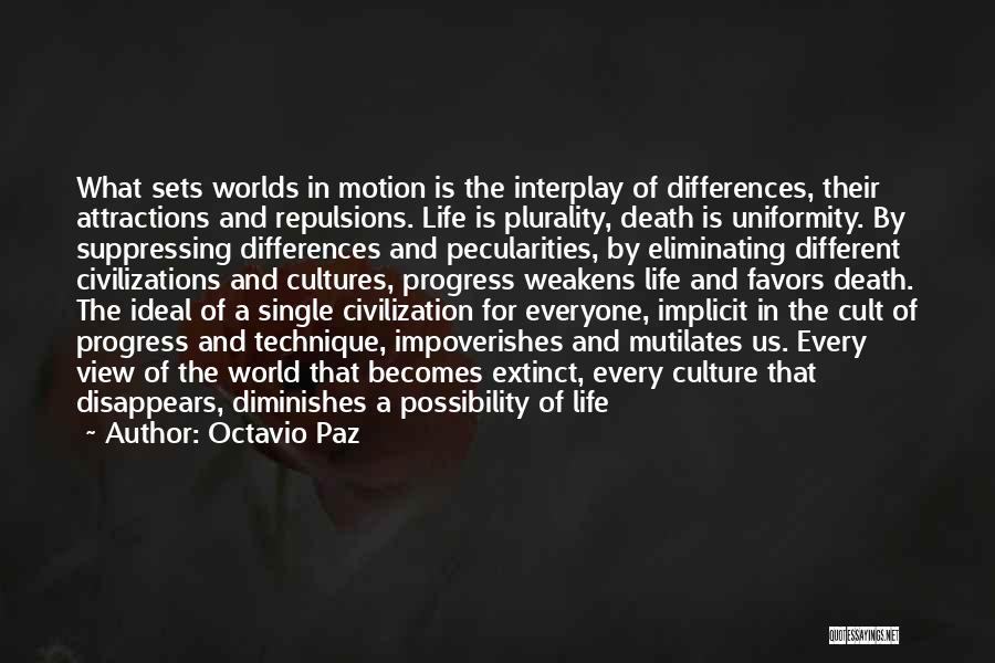 Culture Of Life Quotes By Octavio Paz