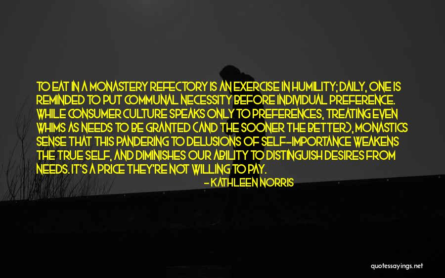 Culture On Consumer Quotes By Kathleen Norris Culture On Consumer Quotes By Kathleen Norris