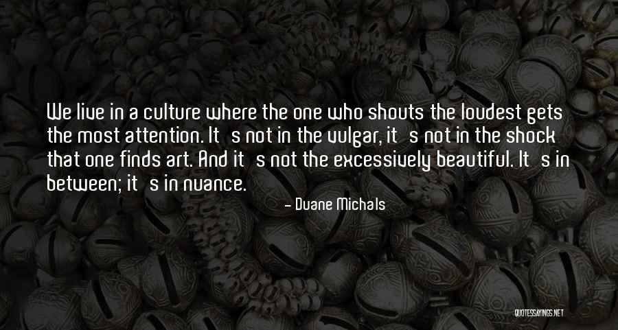 Culture Shock Quotes By Duane Michals