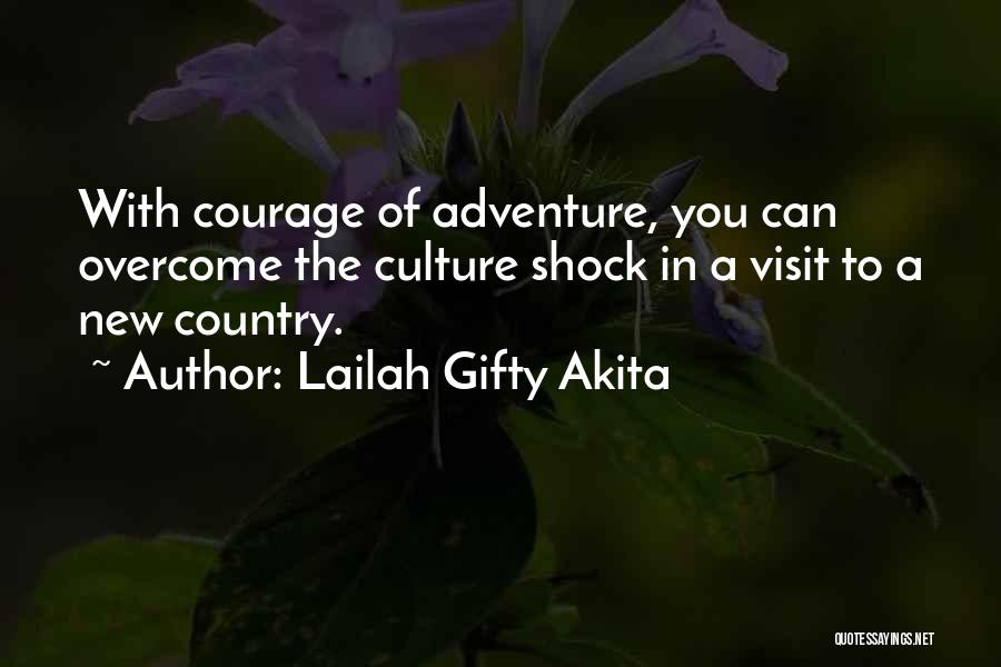 Culture Shock Quotes By Lailah Gifty Akita