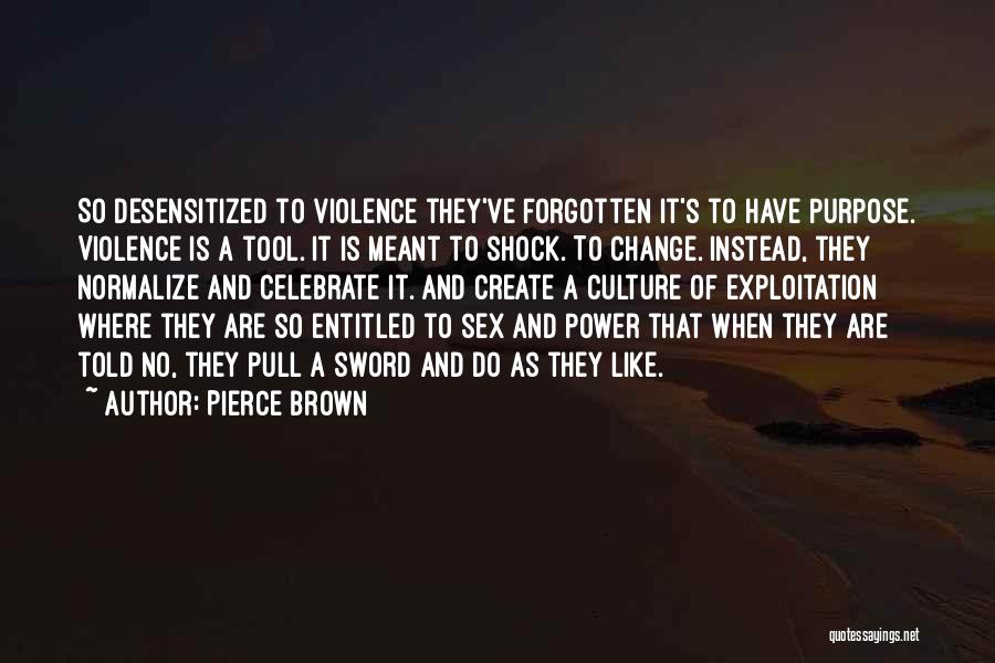 Culture Shock Quotes By Pierce Brown