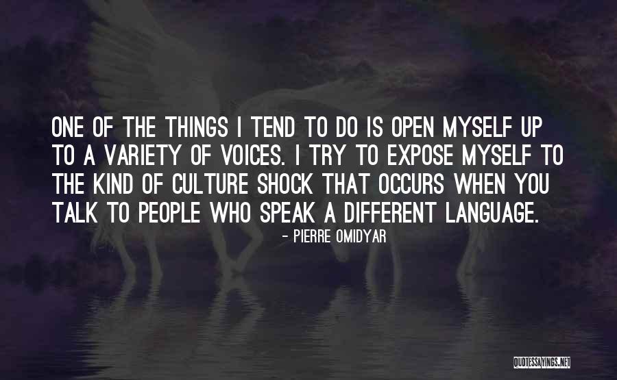 Culture Shock Quotes By Pierre Omidyar