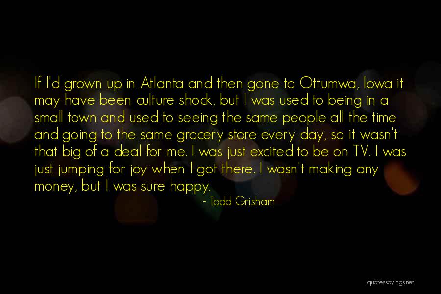Culture Shock Quotes By Todd Grisham Culture Shock Quotes By Todd Grisham