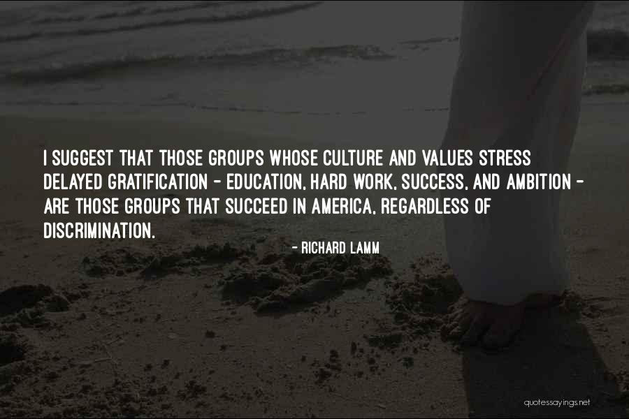 Culture Values Quotes By Richard Lamm Culture Values Quotes By Richard Lamm