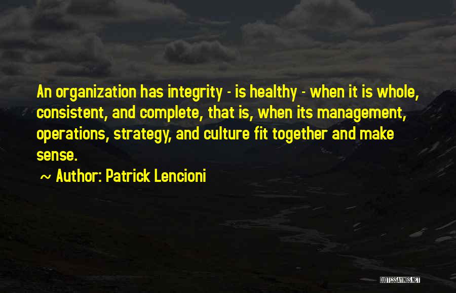 Culture Vs Strategy Quotes By Patrick Lencioni