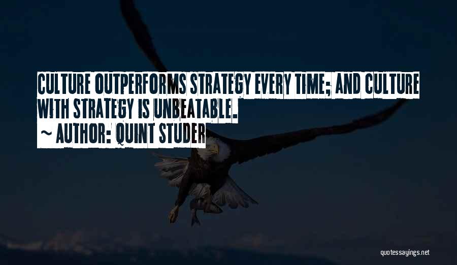 Culture Vs Strategy Quotes By Quint Studer