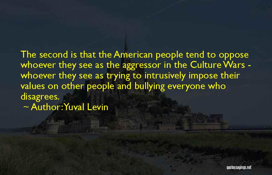 Culture Wars Quotes By Yuval Levin