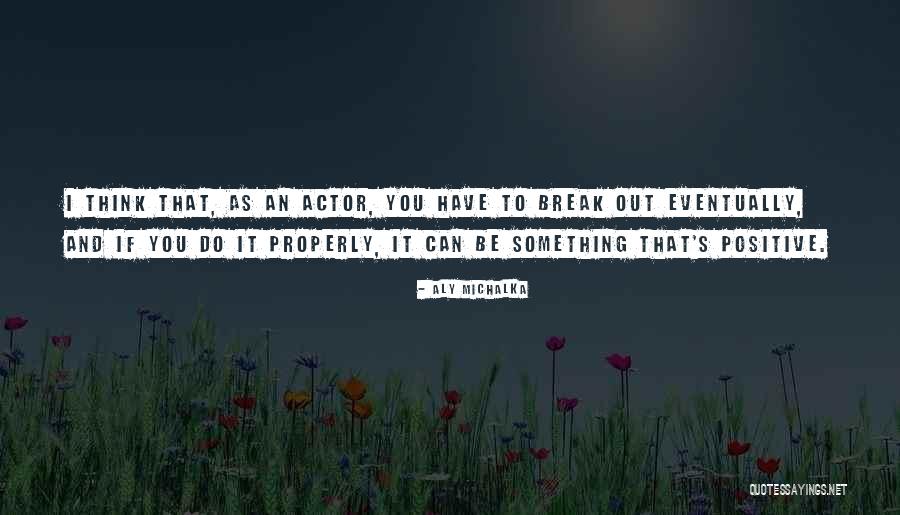 Cultured Pearls Quotes By Aly Michalka Cultured Pearls Quotes By Aly Michalka