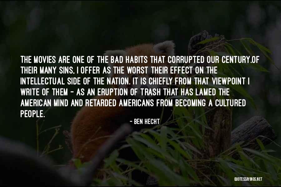 Cultured Quotes By Ben Hecht Cultured Quotes By Ben Hecht