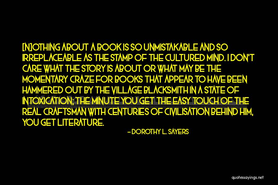 Cultured Quotes By Dorothy L. Sayers Cultured Quotes By Dorothy L. Sayers