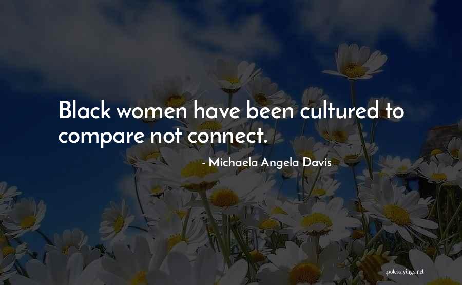 Cultured Quotes By Michaela Angela Davis Cultured Quotes By Michaela Angela Davis