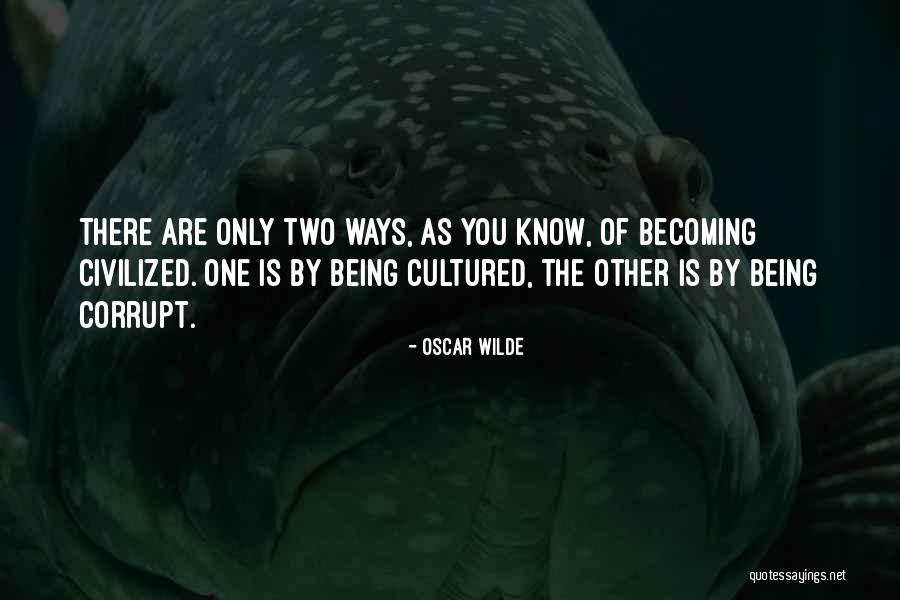 Cultured Quotes By Oscar Wilde Cultured Quotes By Oscar Wilde