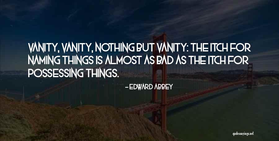 Culturele Diversiteit Quotes By Edward Abbey Culturele Diversiteit Quotes By Edward Abbey
