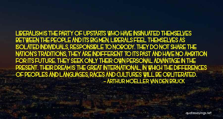 Cultures And Languages Quotes By Arthur Moeller Van Den Bruck Cultures And Languages Quotes By Arthur Moeller Van Den Bruck