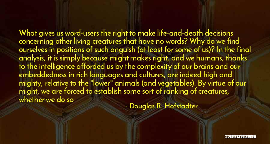 Cultures And Languages Quotes By Douglas R. Hofstadter