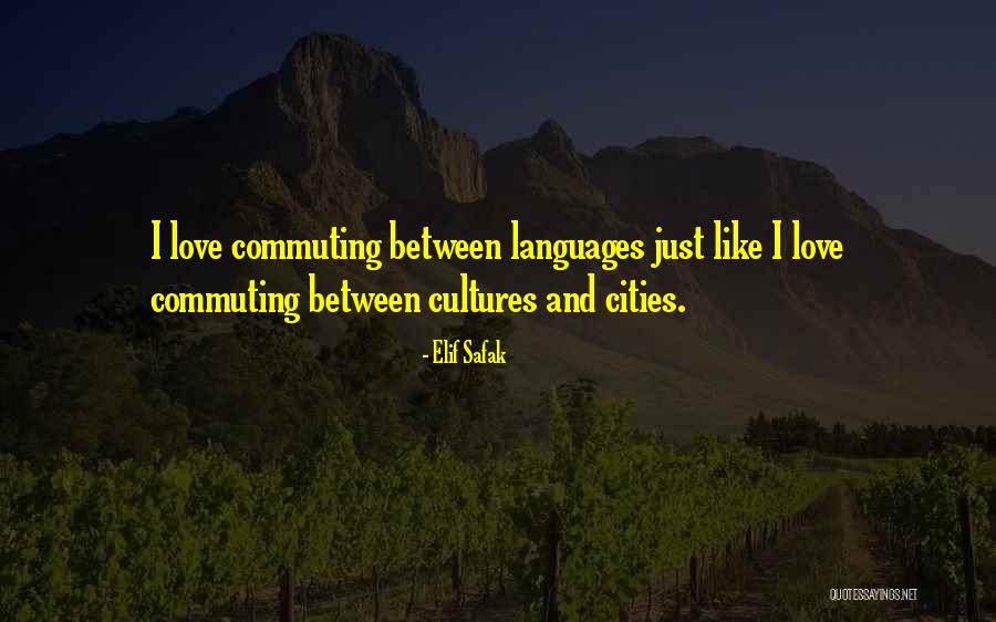 Cultures And Languages Quotes By Elif Safak