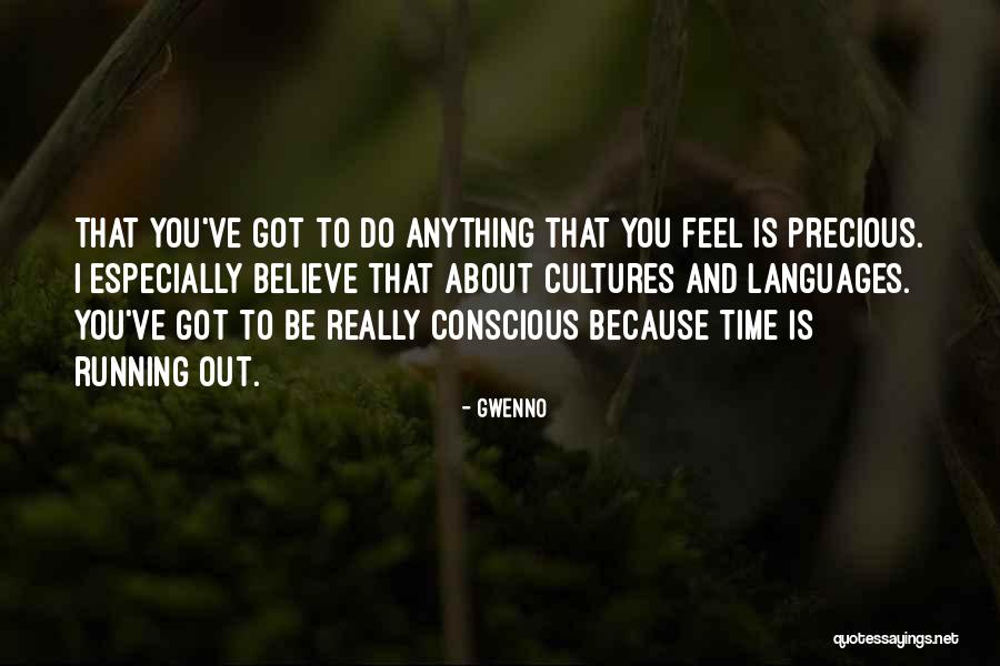 Cultures And Languages Quotes By Gwenno Cultures And Languages Quotes By Gwenno