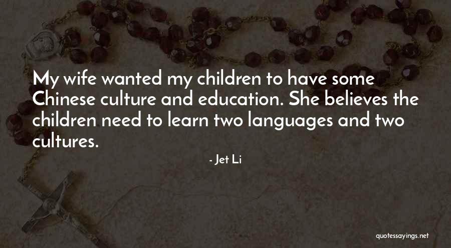 Cultures And Languages Quotes By Jet Li Cultures And Languages Quotes By Jet Li