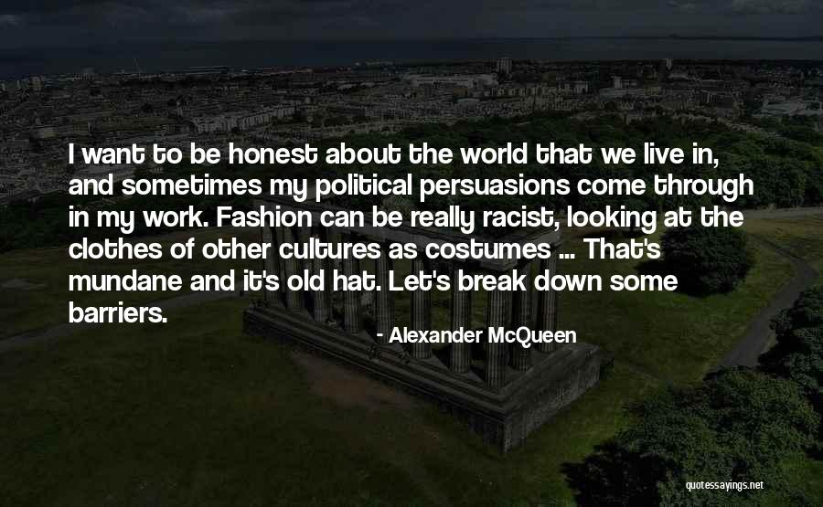 Cultures Of World Quotes By Alexander McQueen Cultures Of World Quotes By Alexander McQueen