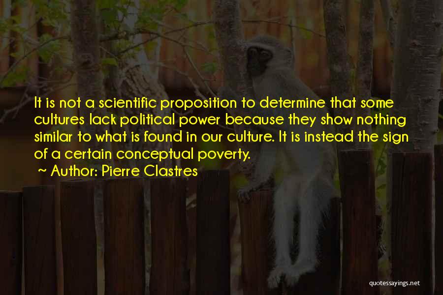 Cultures Quotes By Pierre Clastres