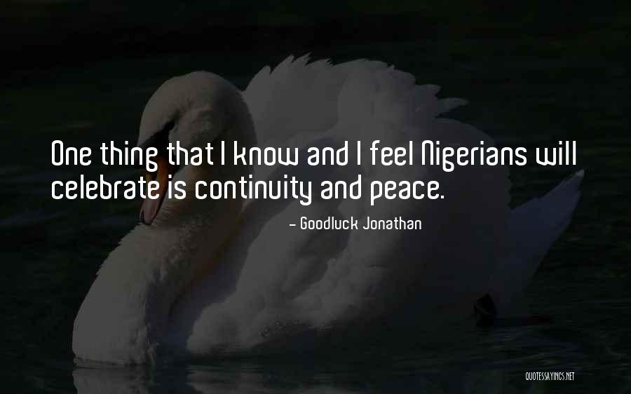 Culturistas Quotes By Goodluck Jonathan Culturistas Quotes By Goodluck Jonathan