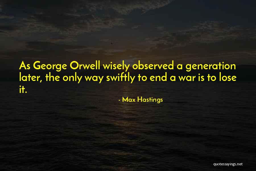 Cultuurloket Quotes By Max Hastings Cultuurloket Quotes By Max Hastings