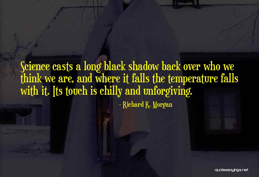 Cumbee Taylor Quotes By Richard K. Morgan