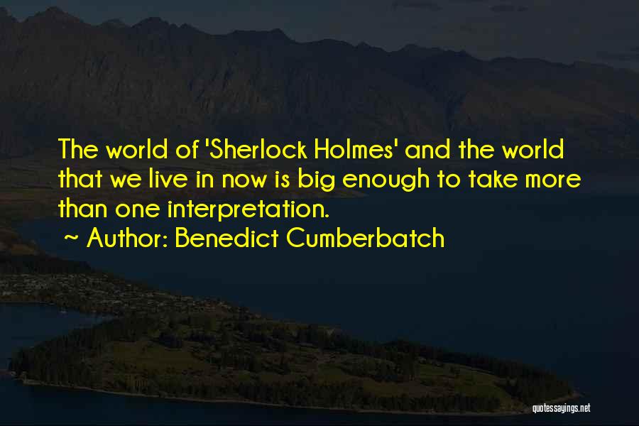 Cumberbatch Holmes Quotes By Benedict Cumberbatch