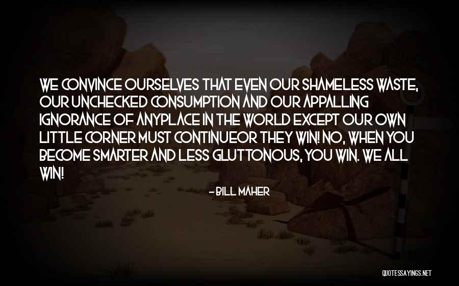 Cumene Quotes By Bill Maher Cumene Quotes By Bill Maher