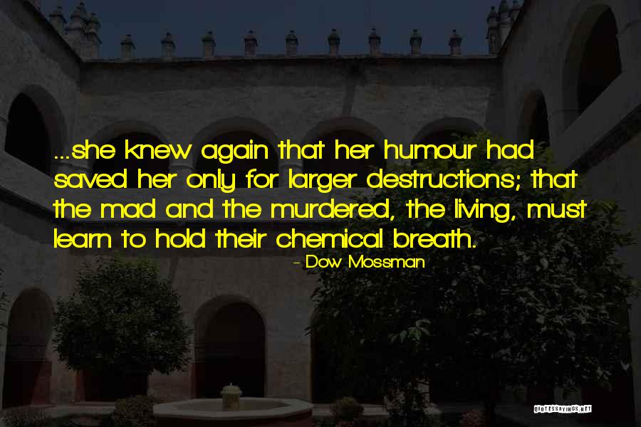 Cumpram Quotes By Dow Mossman Cumpram Quotes By Dow Mossman