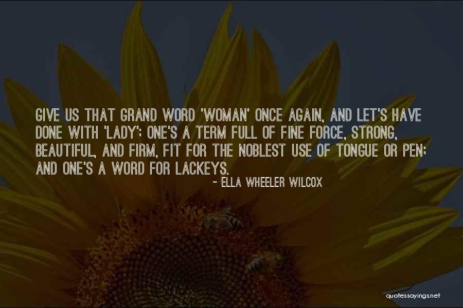 Cumprimentar Algu M Quotes By Ella Wheeler Wilcox Cumprimentar Algu M Quotes By Ella Wheeler Wilcox