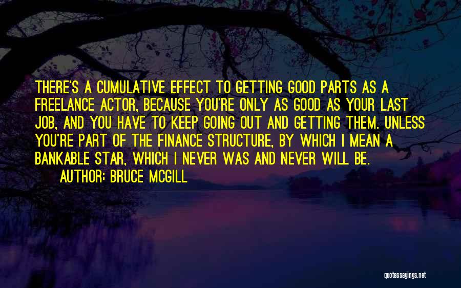 Cumulative Quotes By Bruce McGill