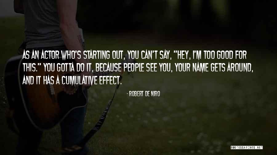 Cumulative Quotes By Robert De Niro Cumulative Quotes By Robert De Niro