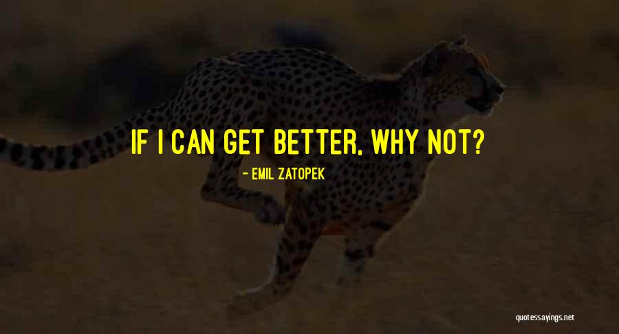 Cunco Quotes By Emil Zatopek Cunco Quotes By Emil Zatopek