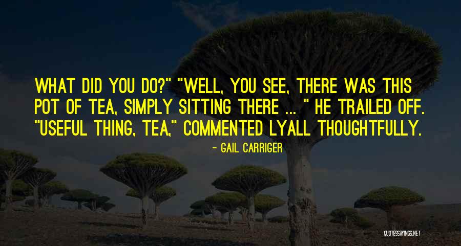 Cunda Adasi Quotes By Gail Carriger Cunda Adasi Quotes By Gail Carriger