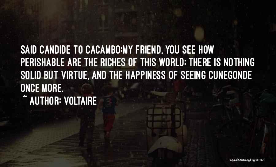 Cunegonde Quotes By Voltaire