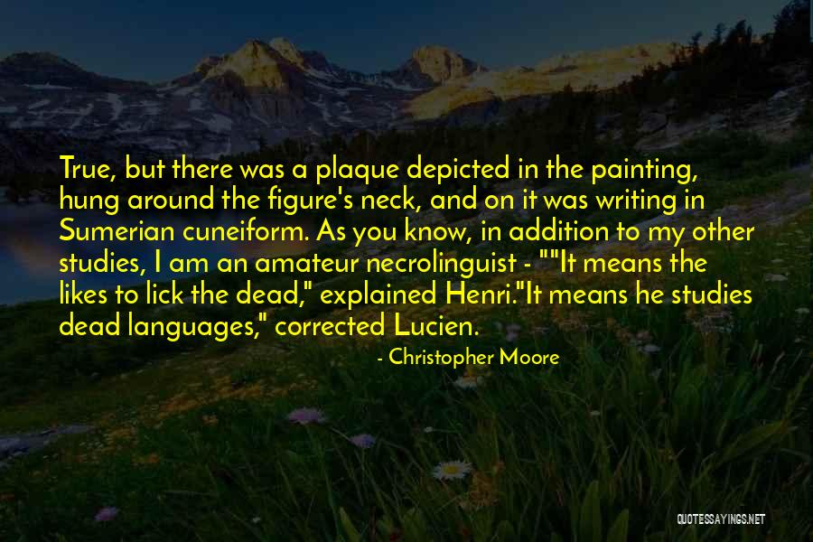 Cuneiform Writing Quotes By Christopher Moore Cuneiform Writing Quotes By Christopher Moore