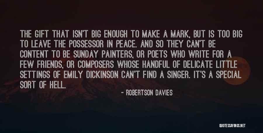 Cunning Friends Quotes By Robertson Davies