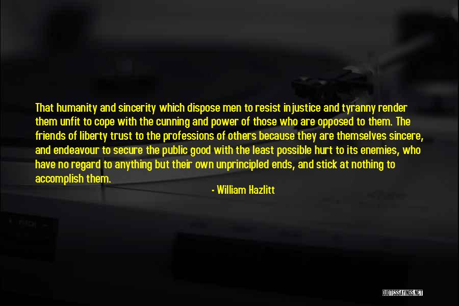 Cunning Friends Quotes By William Hazlitt Cunning Friends Quotes By William Hazlitt