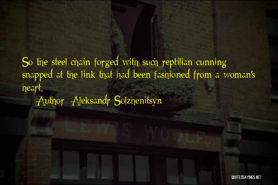 Cunning Woman Quotes By Aleksandr Solzhenitsyn