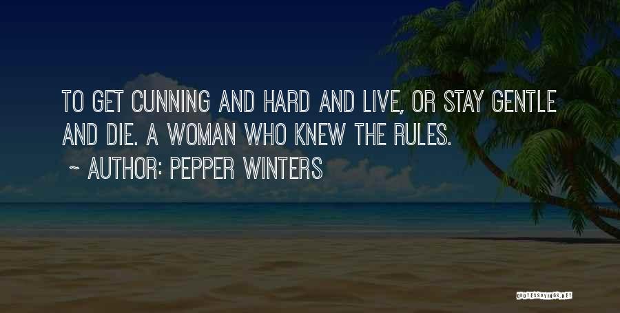 Cunning Woman Quotes By Pepper Winters