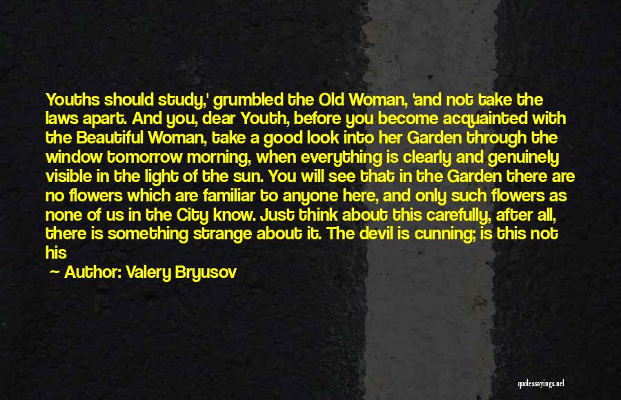 Cunning Woman Quotes By Valery Bryusov
