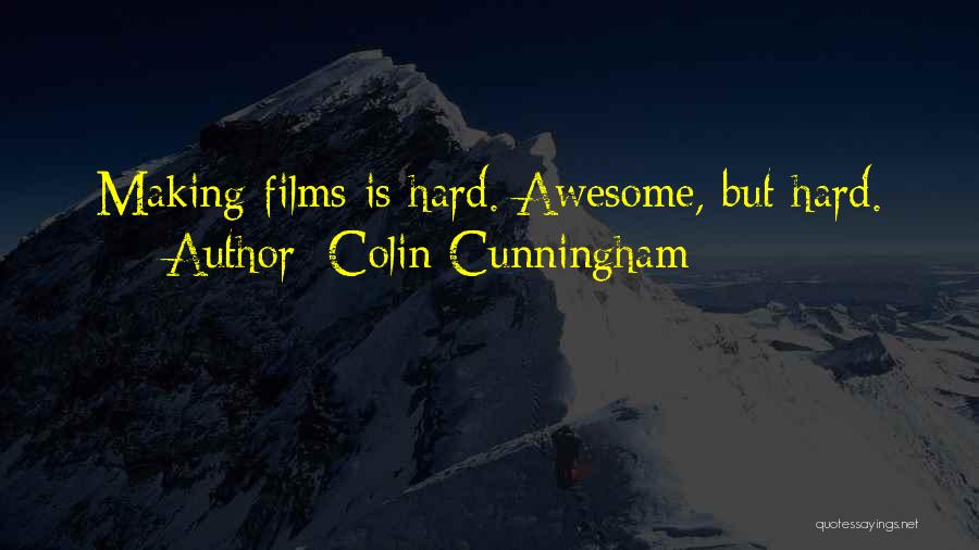 Cunningham Quotes By Colin Cunningham