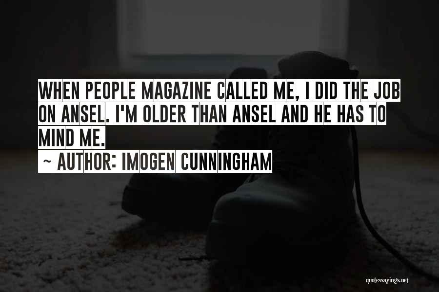 Cunningham Quotes By Imogen Cunningham