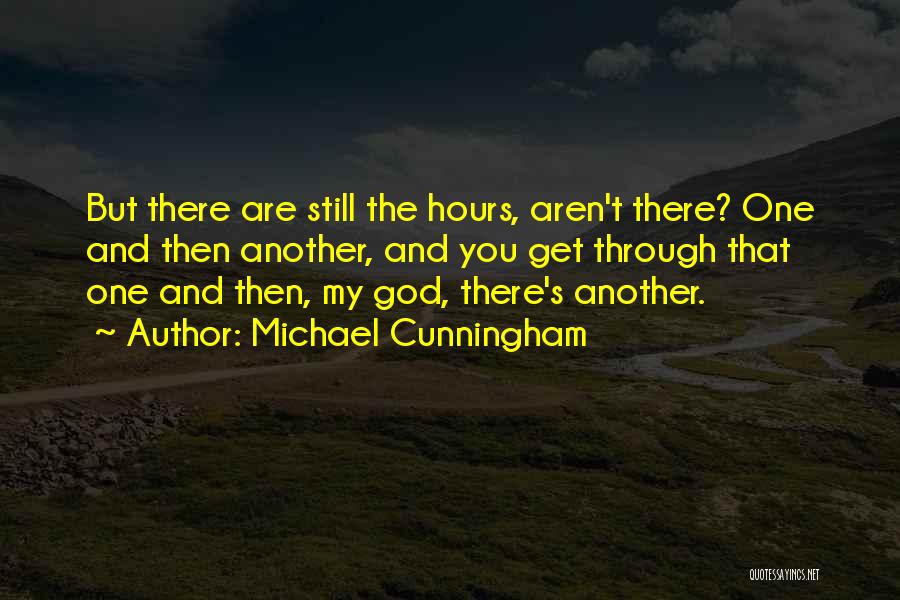 Cunningham Quotes By Michael Cunningham