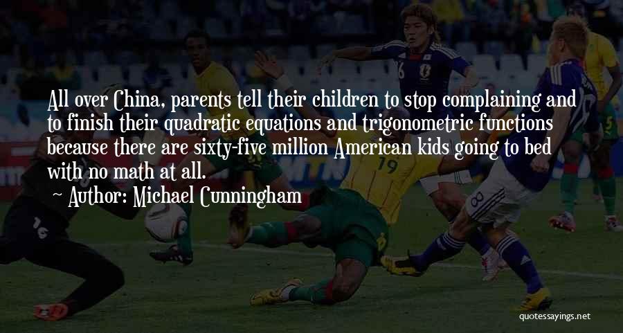 Cunningham Quotes By Michael Cunningham